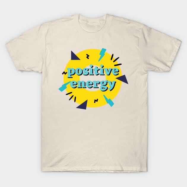 Positive energy T-Shirt by Alfaroni